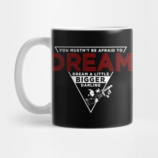 Dream Bigger Mug